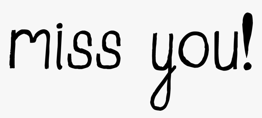 Love And Miss You Clipart - Calligraphy, HD Png Download, Free Download