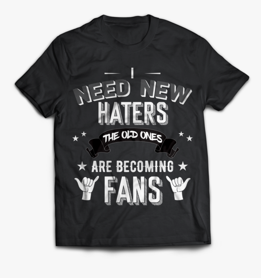 Haters - Active Shirt, HD Png Download, Free Download