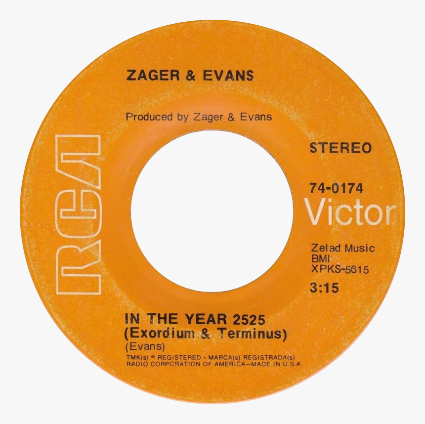 In The Year 2525 By Zager And Evans Us Vinyl Side-a - Year 2525 By Zager And Evans, HD Png Download, Free Download