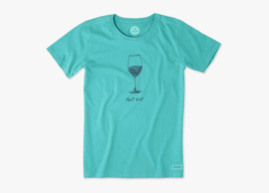 Women"s Half Full Wine Glass Crusher Tee - Wine Glass, HD Png Download, Free Download