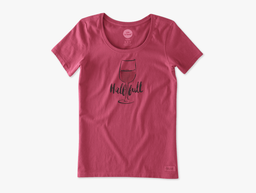 Women"s Half Full Wine Glass Crusher Scoop - Active Shirt, HD Png Download, Free Download