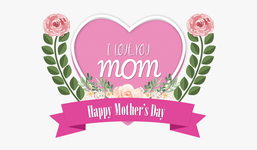 I Love You Mom Happy Mother"s Day, I Love You Mom, - Financial Education Partnership, HD Png Download, Free Download