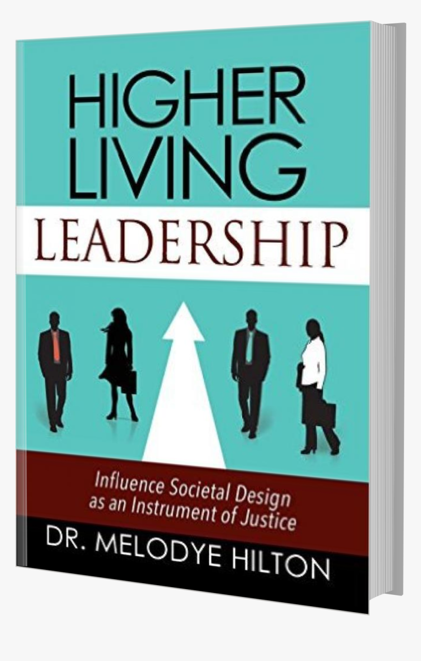Higher Living Leadership Paperback, HD Png Download, Free Download
