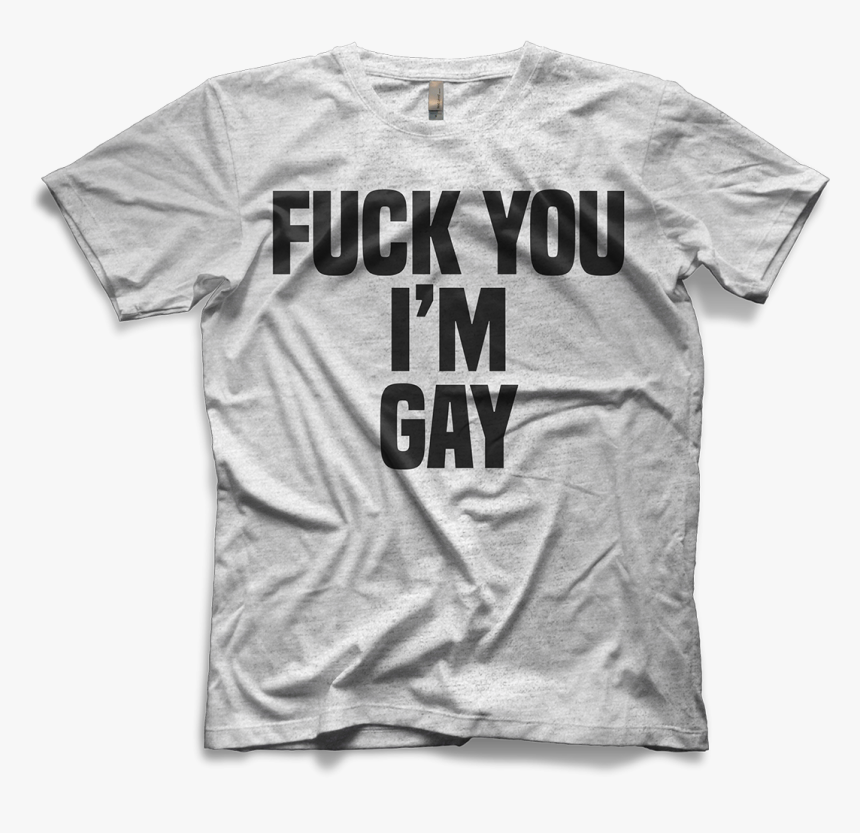 I"m Gay T-shirt, HD Png Download, Free Download