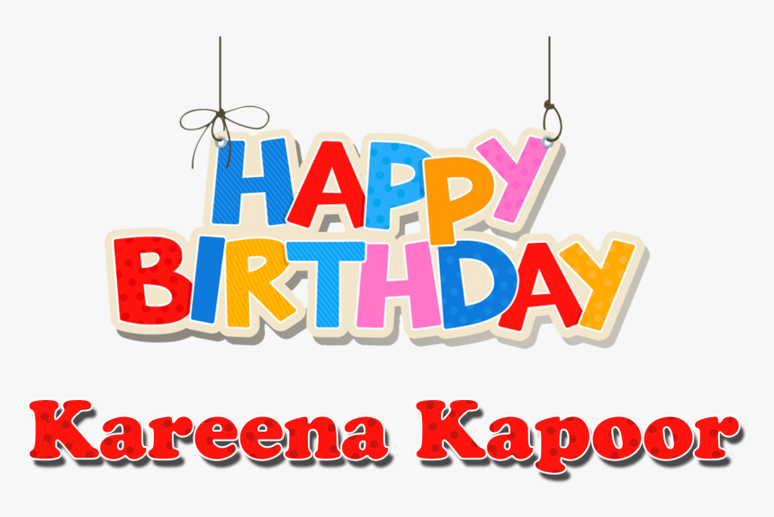 Kareena Kapoor Birthday Png, Transparent Png, Free Download