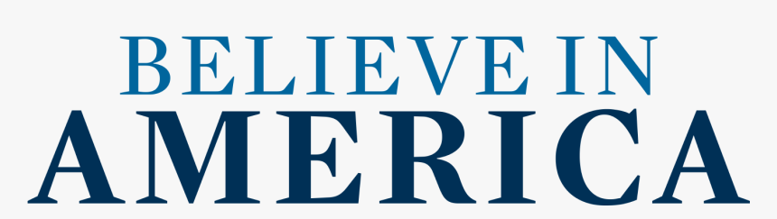 Believe In America, HD Png Download, Free Download