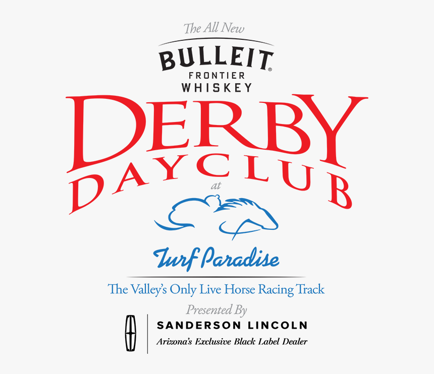 Tickets For The Stella Artois Derby Dayclub In Phoenix - Bulleit Bourbon, HD Png Download, Free Download