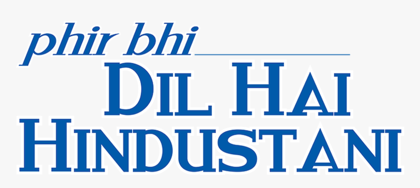 Phir Bhi Dil Hai Hindustani, HD Png Download, Free Download