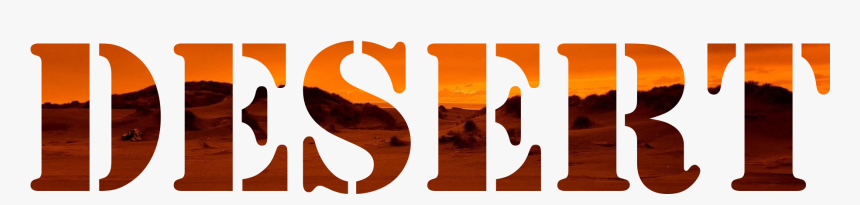 Desert, Text, Word, Hq Photo, HD Png Download, Free Download
