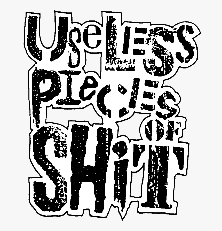 Useless Pieces Of Shit Ugly In Public Vinyl Record, HD Png Download, Free Download