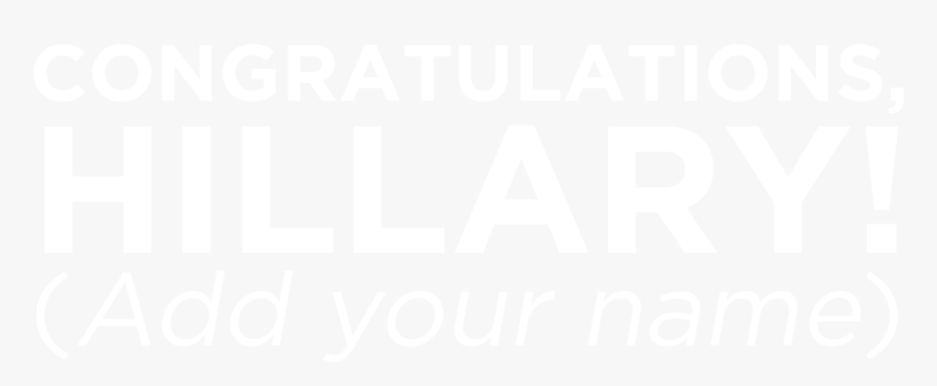 Congratulations Hillary - Poster, HD Png Download, Free Download
