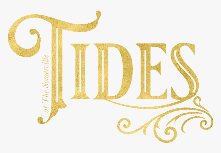 Tides Restaurant At The Somerville Hotel Jersey - Calligraphy, HD Png Download, Free Download