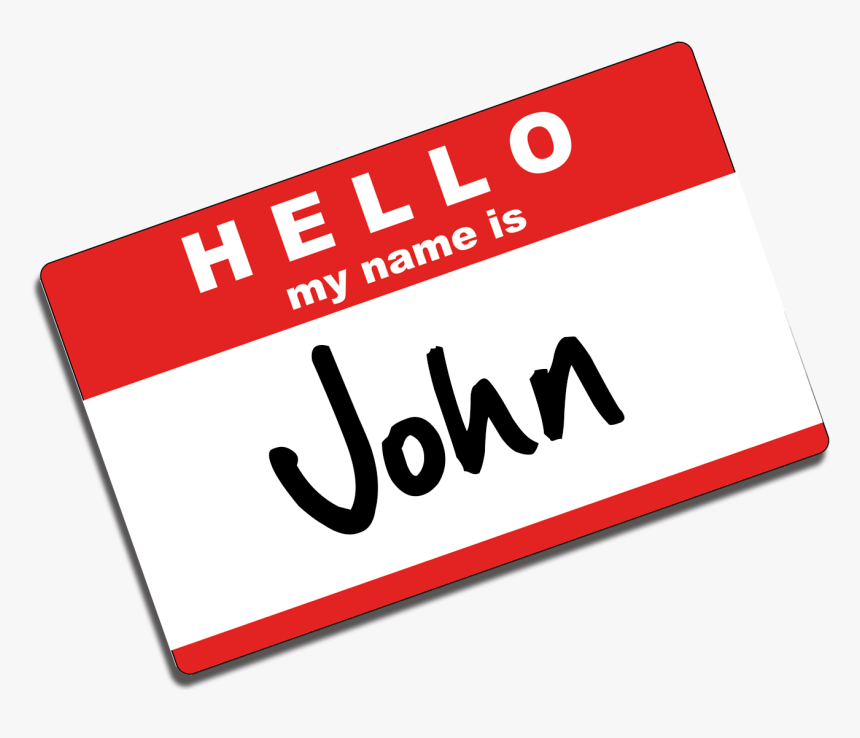 Mynameis2 - My Name Is John Png, Transparent Png, Free Download