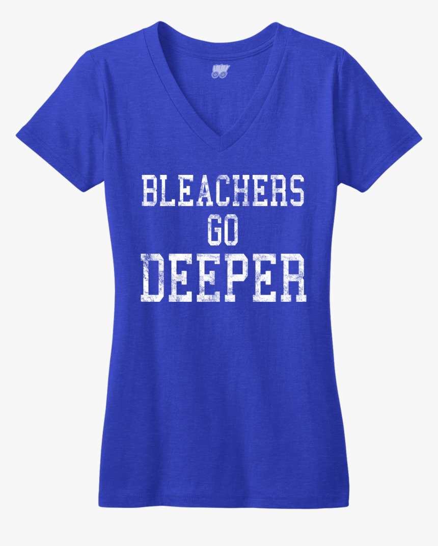 Bleachers Go Deeper Chicago Tshirt - Active Shirt, HD Png Download, Free Download