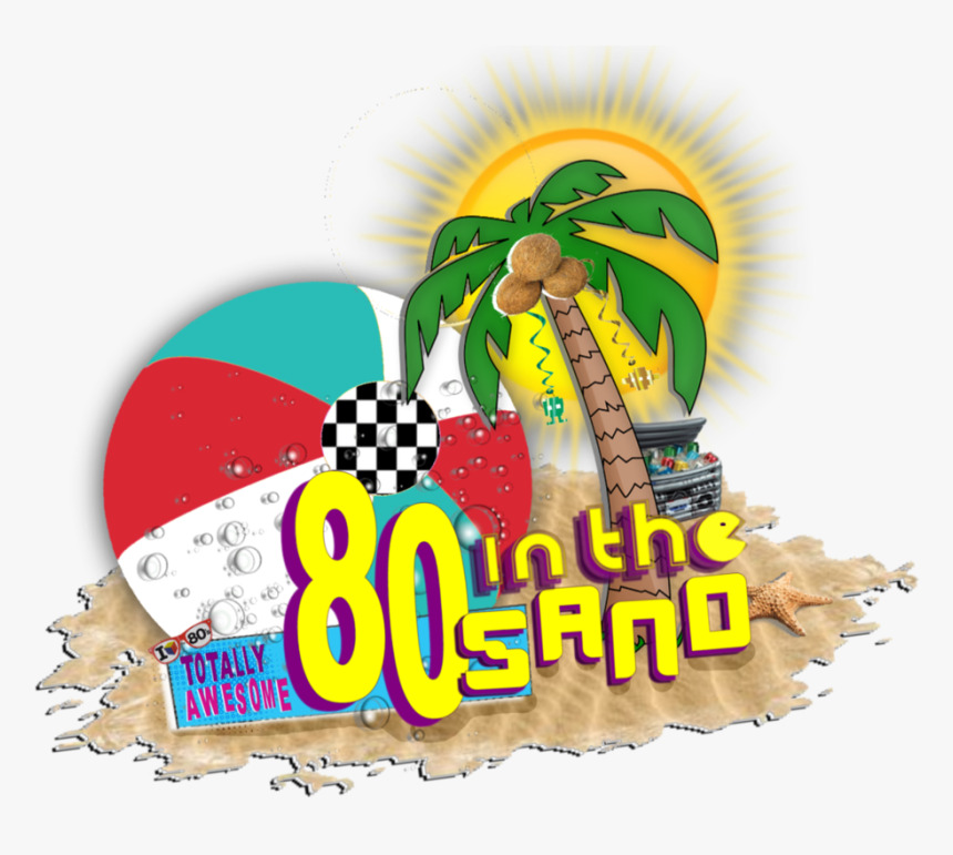 We Are Raffling Off A Totally Awesome Trip For Two - 80s In The Sand 2019, HD Png Download, Free Download