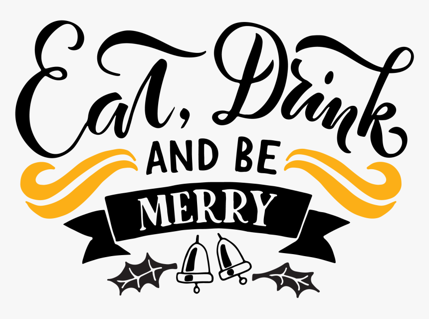Eat Drink Be Merry Png - Eat And Drink Logo, Transparent Png, Free Download