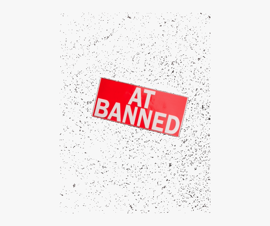 Banned Large Sticker "at Banned - Illustration, HD Png Download, Free Download