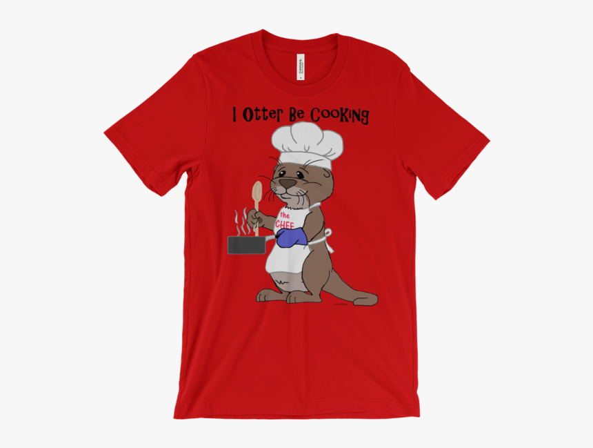 I Otter Be Cooking Red T-shirt - School Counselor T Shirts, HD Png Download, Free Download