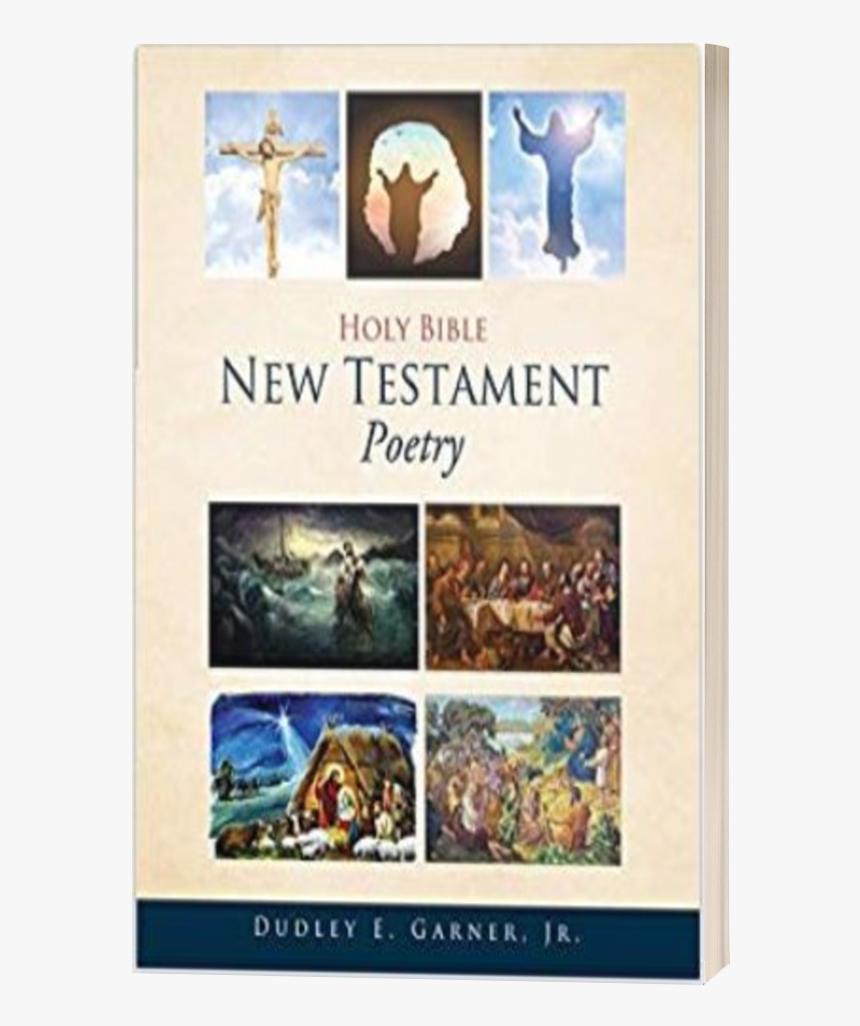 Holy Bible New Testament Poetry By Dudley E - Art, HD Png Download, Free Download