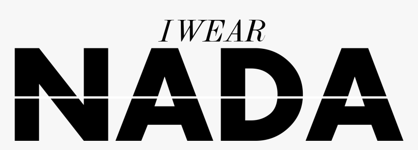 I Wear Nada - Parallel, HD Png Download, Free Download