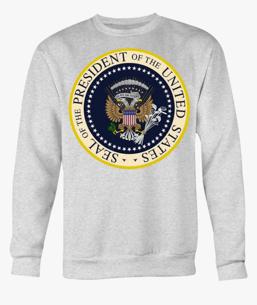 Charles Leazott Sweatshirt Fake Presidential Seal Crewneck - President Of The United States, HD Png Download, Free Download