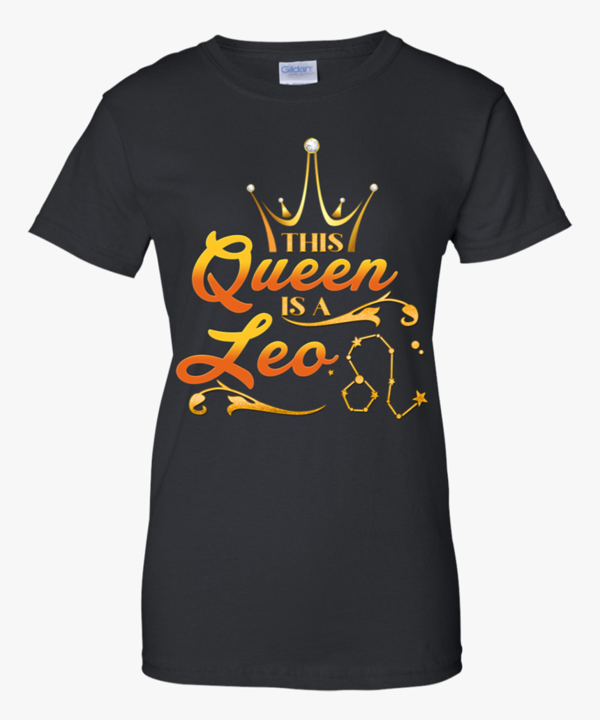 This Queen Is A Leo Zodiac Sign Women Shirt Ha01 - Calligraphy, HD Png Download, Free Download