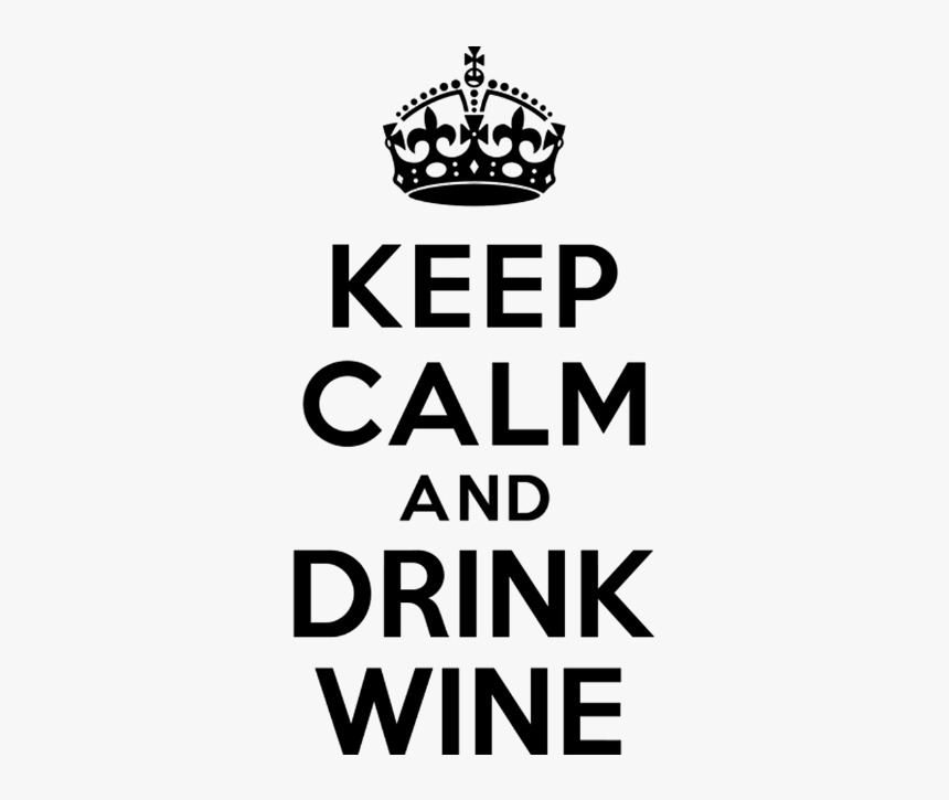 Keep Calm And Drink Wine Accessories - Keep Calm And Drink On Logo, HD Png Download, Free Download