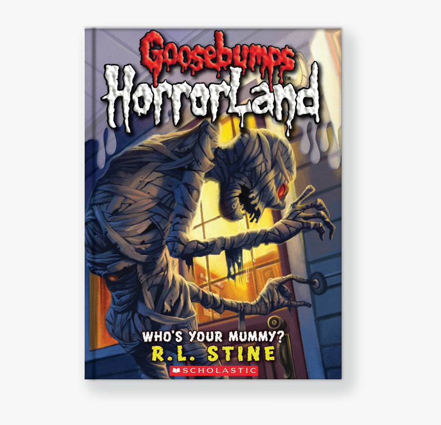 Who"s Your Mummy - Goosebumps Horrorland Who's Your Mummy, HD Png Download, Free Download