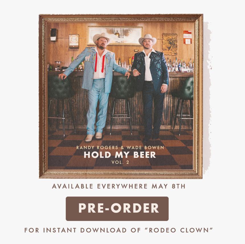 Option 2preorder Squarespace - Randy Rogers Wade Bowen Rodeo Clown, HD Png Download, Free Download