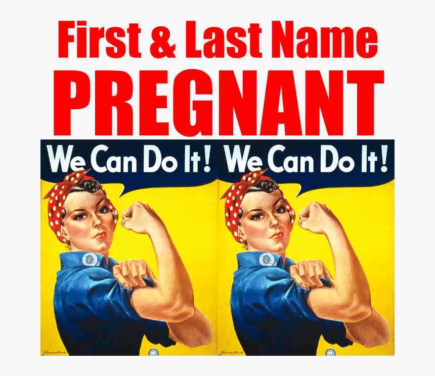 Pregnant Rosie The Riveter We Can Do It Bumper Stickers - Rosie The Riveter, HD Png Download, Free Download