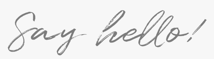 Say Hello - Calligraphy, HD Png Download, Free Download