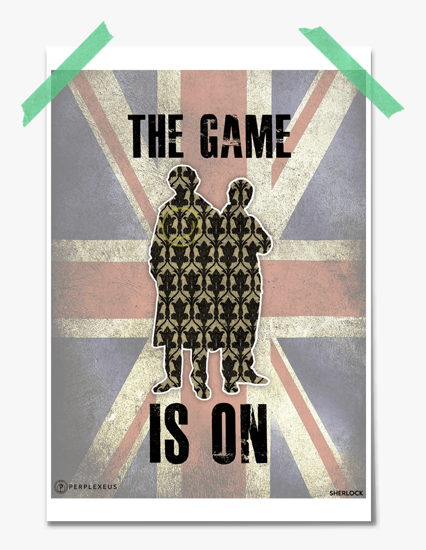 Sherlock Bbc The Game Is On Britain England 221b Baker - Poster, HD Png Download, Free Download