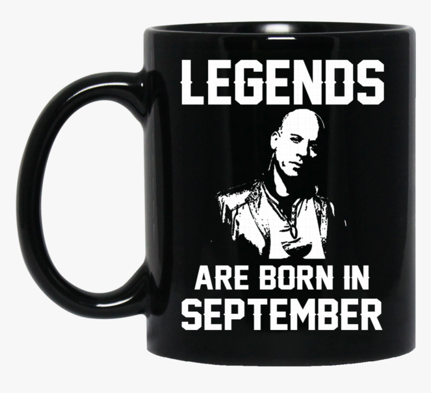 Vin Diesel Mug Legends Are Born In September Coffee - Am A November Woman, HD Png Download, Free Download