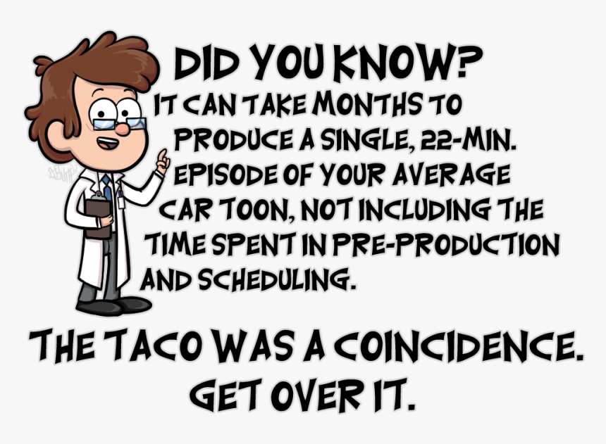 Did Youknowp Itcantake Months To Produce A Single, - Dipper Goes To Taco Bell Memes, HD Png Download, Free Download