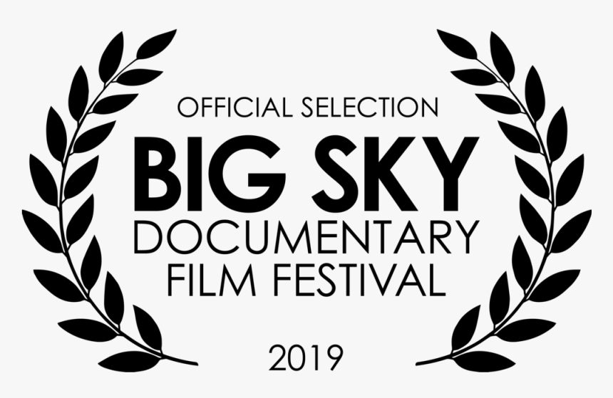 Big Sky Official Selection Laurels 2019 - Big Sky Documentary Film Festival 2019, HD Png Download, Free Download