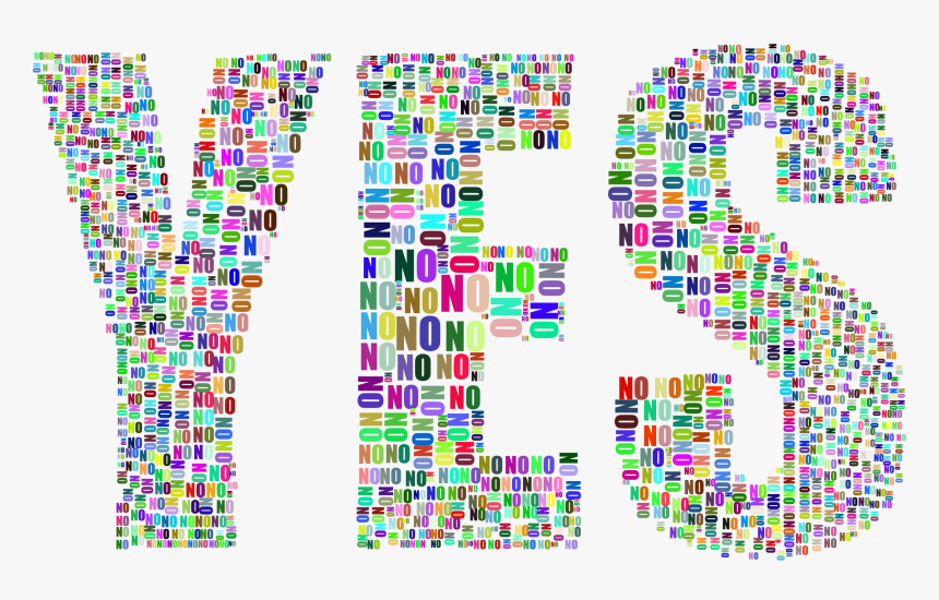 Yes And No Typography Prismatic Clip Arts - You Can Say Yes, HD Png Download, Free Download