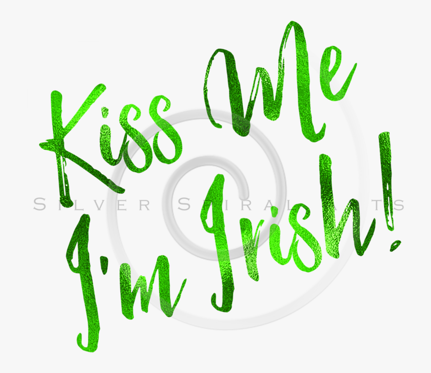 Kiss Me Im Irish Png - Kiss Me I M Irish Clipart With Transparent Background, Png Download, Free Download