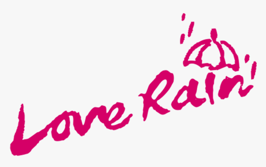 Love Rain - Calligraphy - Calligraphy, HD Png Download, Free Download