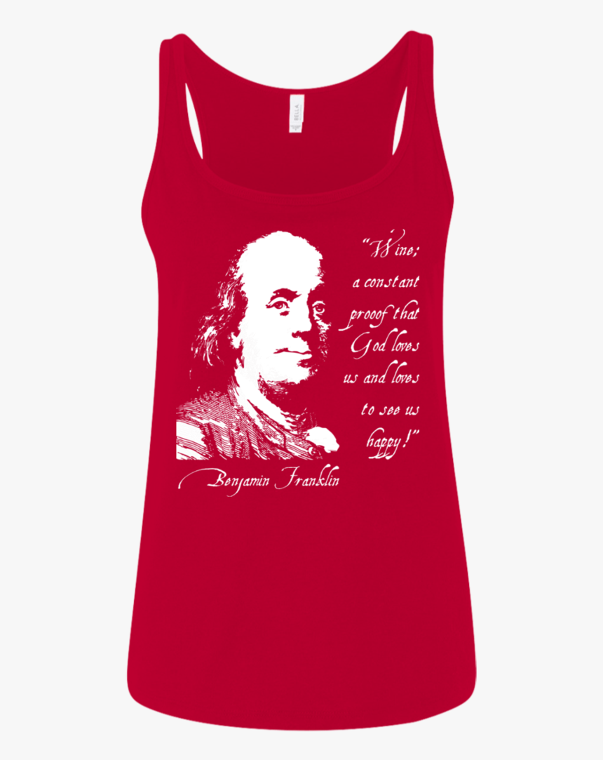 Benjamin Franklin "wine Is Proof - Active Tank, HD Png Download, Free Download