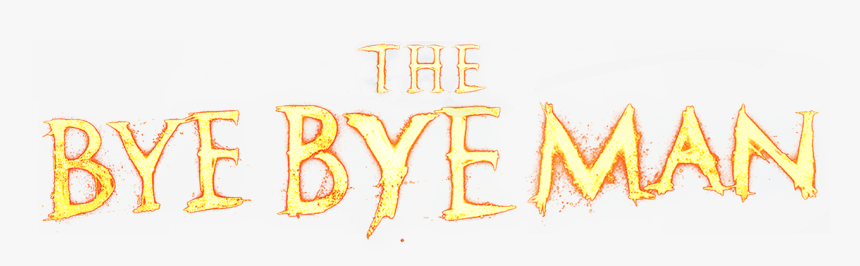 The Bye Bye Man - Bye Bye Man Png, Transparent Png, Free Download