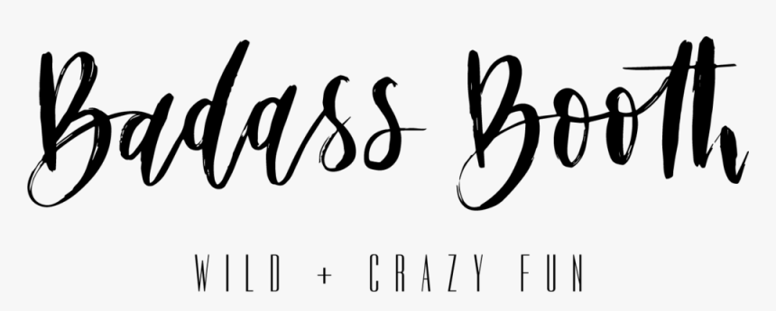 Badass Booth Final Logo Black - Calligraphy, HD Png Download, Free Download