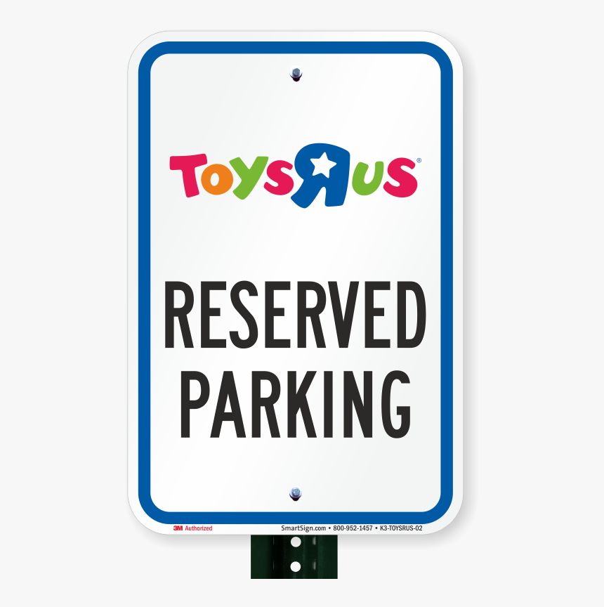 Reserved Parking Sign, Toys R Us - Toys R Us, HD Png Download, Free Download