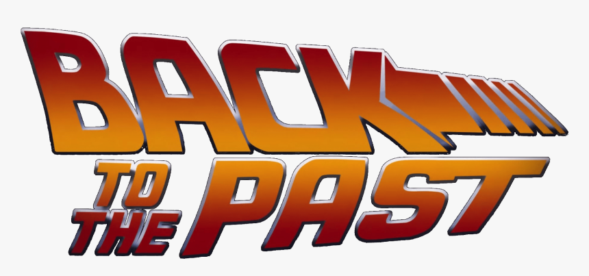 Back To The Past Png, Transparent Png, Free Download