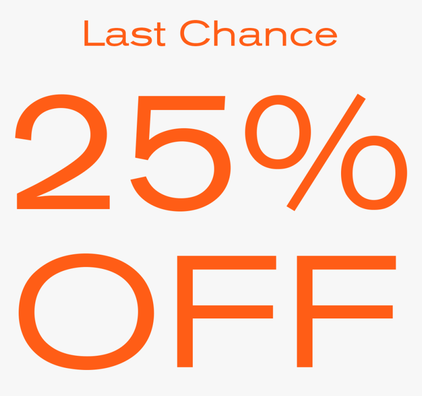Last Chance 25% Off - Circle, HD Png Download, Free Download
