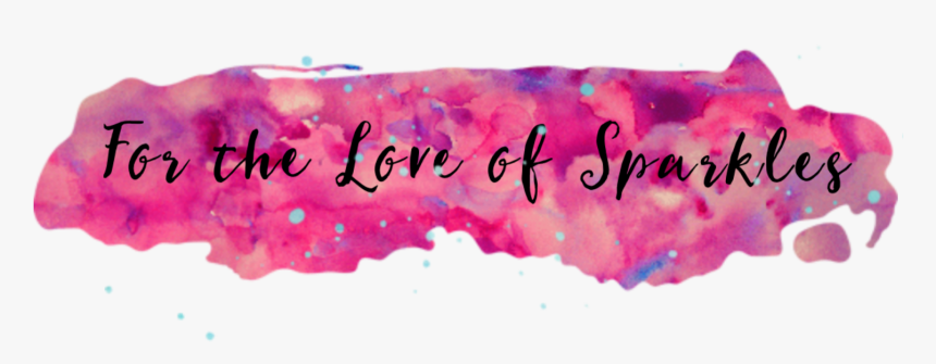 For The Love Of Sparkles - Handwriting, HD Png Download, Free Download