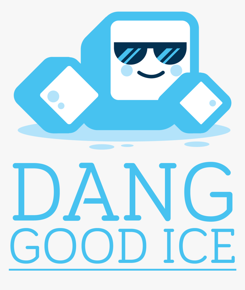 Dang Good Ice, Png Download, Transparent Png, Free Download