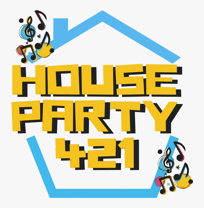 About House Party, HD Png Download, Free Download