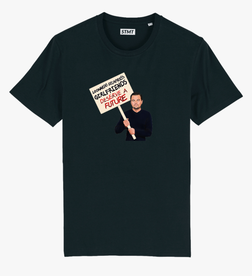 Leonardo Dicaprio"s Girlfriends Deserve A Future T-shirt"
 - Radiohead Carbon Monoxide Shirt, HD Png Download, Free Download