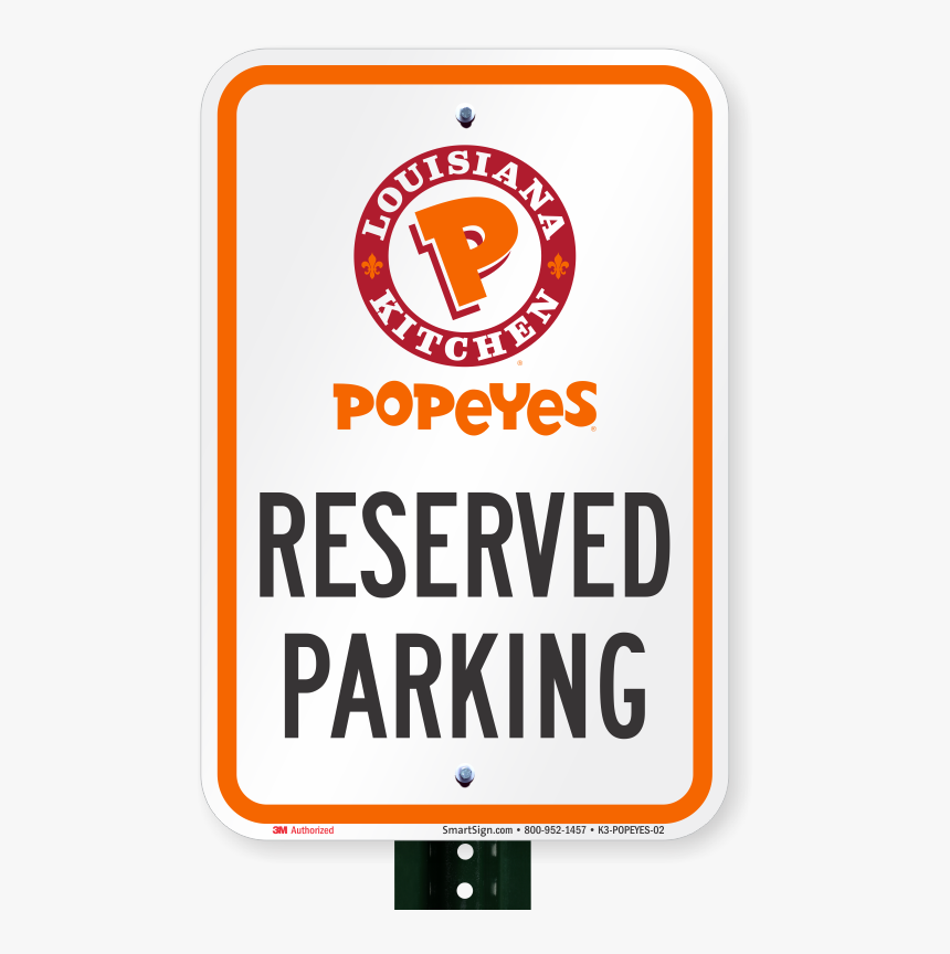 Reserved Parking Sign, Popeyes Louisiana Kitchen - Parking Sign, HD Png Download, Free Download