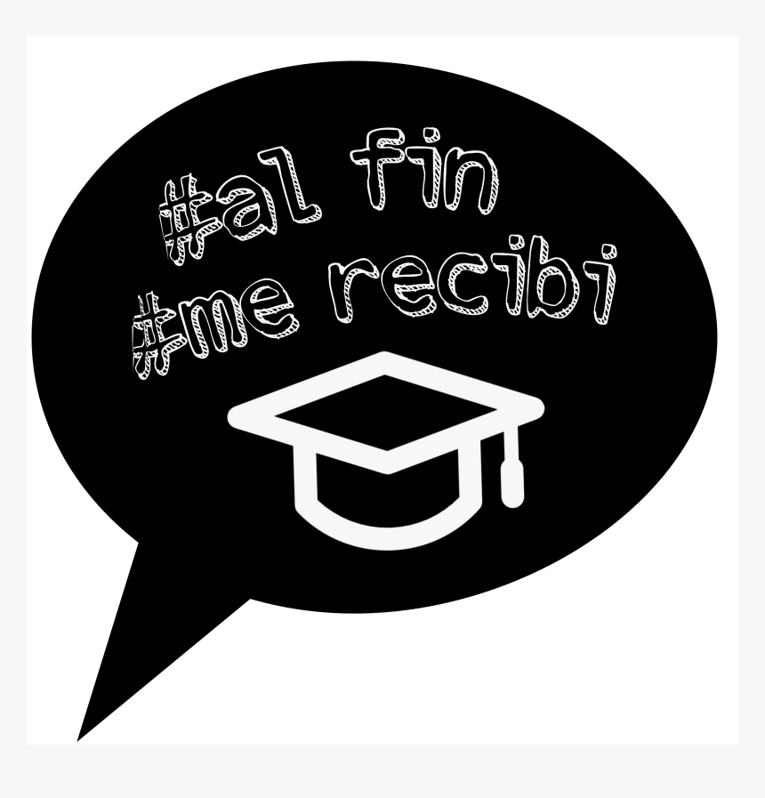 #@graduacion - Sticker De Me Recibi, HD Png Download, Free Download